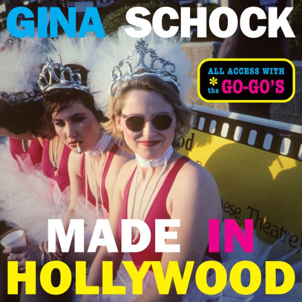 Made In Hollywood: All Access with the Go-Go's