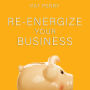 Re-Energize Your Business