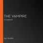 The Vampire: A Casebook