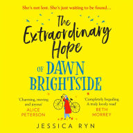 The Extraordinary Hope of Dawn Brightside