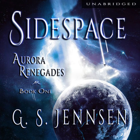 Sidespace: Aurora Renegades Book One