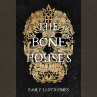 The Bone Houses