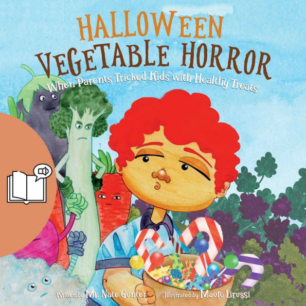 Halloween Vegetable Horror (UK Male Narrator Edition): When Parents Tricked Kids with Healthy Treats