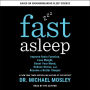 Fast Asleep: Improve Brain Function, Lose Weight, Boost Your Mood, Reduce Stress, and Become a Better Sleeper