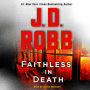 Faithless in Death: An Eve Dallas Novel (In Death Series #52)