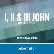 I, II & III John for Beginners