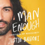 Man Enough: Undefining My Masculinity