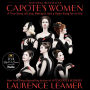 Capote's Women: A True Story of Love, Betrayal, and a Swan Song for an Era