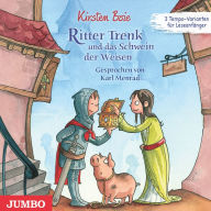 Ritter Trenk und das Schwein der Weisen: 3 Tempovarianten für Leseanfänger