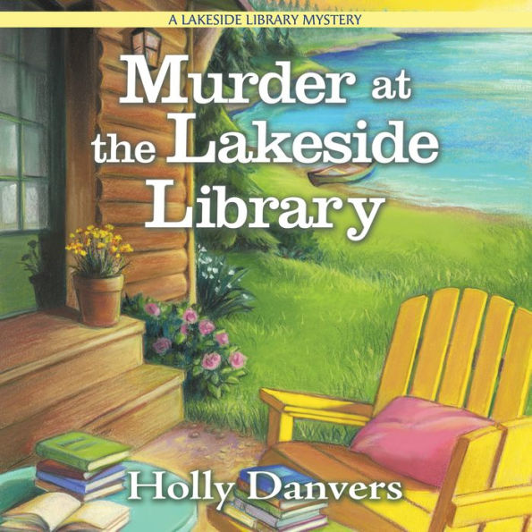 Murder at the Lakeside Library (Lakeside Library Mystery Series #1)