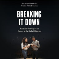 Breaking It Down: Audition Techniques for Actors of the Global Majority