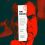 King Richard: Nixon and Watergate--An American Tragedy