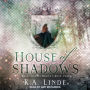 House of Shadows (Royal Houses Series #2)