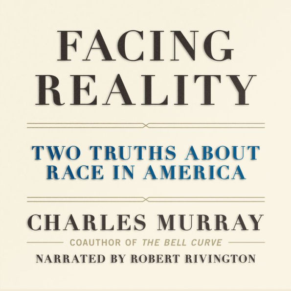 Facing Reality: Two Truths about Race in America