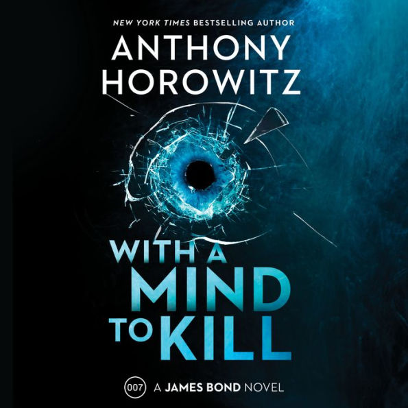 With a Mind to Kill: A James Bond Novel