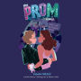 The Prom: A Novel Based on the Hit Broadway Musical