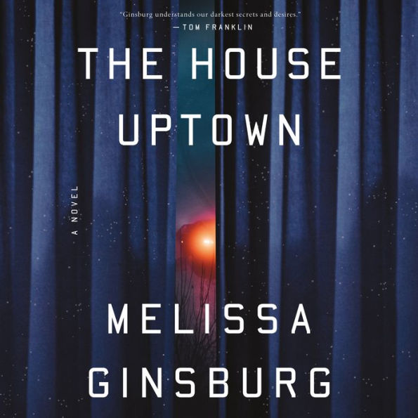 The House Uptown: A Novel
