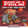 Diary of a Piglin Book 6: The Triad Society