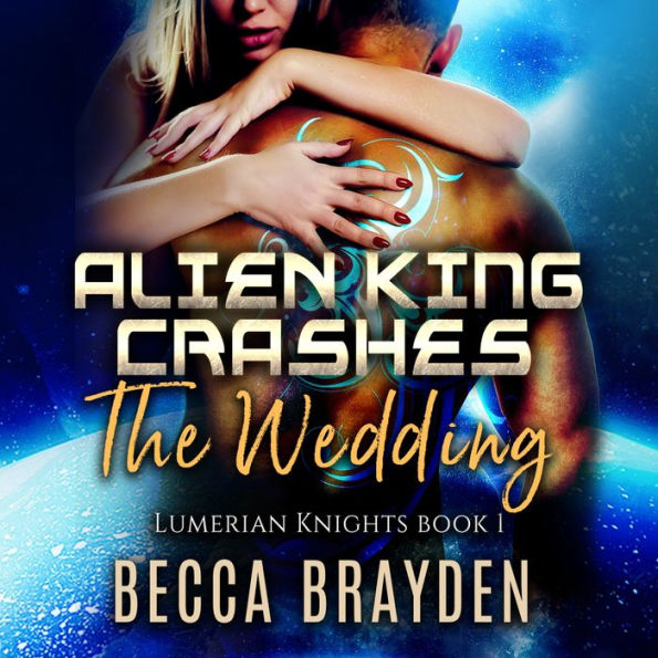 Alien King Crashes the Wedding