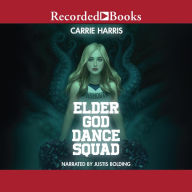 Elder God Dance Squad
