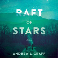 Raft of Stars: A Novel