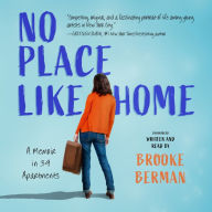 No Place Like Home: A Memoir in 39 Apartments