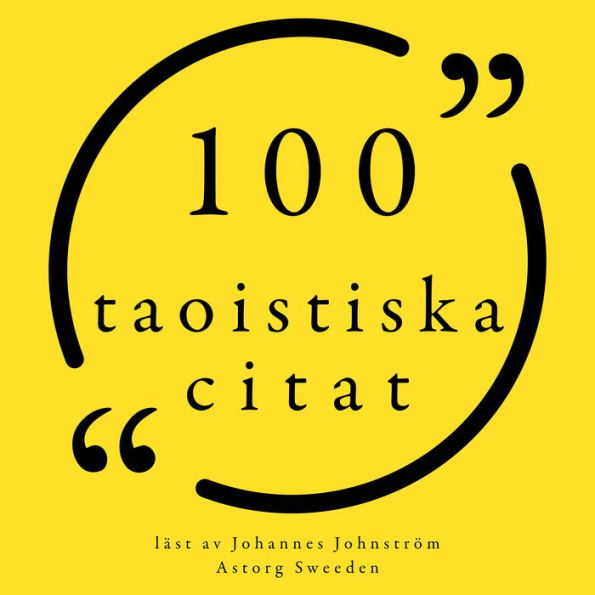 100 taoistiska citat: Samling 100 Citat