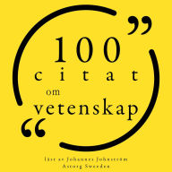 100 citat om vetenskap: Samling 100 Citat