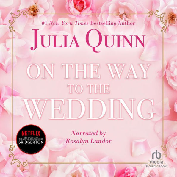 On the Way to the Wedding (Bridgerton Series #8)