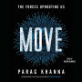 Move: The Forces Uprooting Us