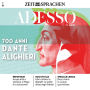 Italienisch lernen Audio - 700 Jahre Dante Alighieri: Adesso Audio 03/21 - 700 anni Dante Alighieri