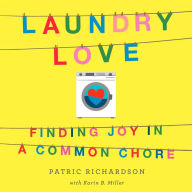 Laundry Love: Finding Joy in a Common Chore