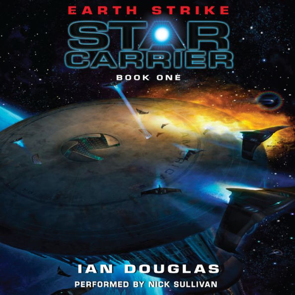 Earth Strike: Star Carrier: Book One