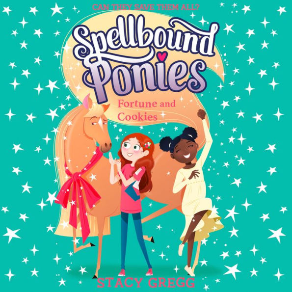 Fortune and Cookies (Spellbound Ponies, Book 4)