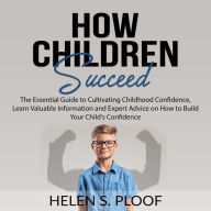 How Children Succeed