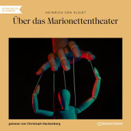 Über das Marionettentheater (Ungekürzt)