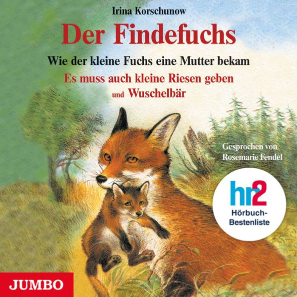 Der Findefuchs: Wie der kleine Fuchs eine Mutter bekam (Abridged)