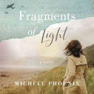 Fragments of Light: A Novel