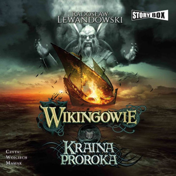 Wikingowie. Tom 4. Kraina Proroka