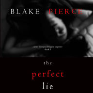 The Perfect Lie (A Jessie Hunt Psychological Suspense Thriller-Book Five)