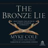 The Bronze Lie: Shattering the Myth of Spartan Warrior Supremacy