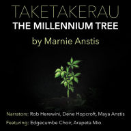 Taketakerau: The Millennium Tree