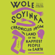 Chronicles from the Land of the Happiest People on Earth: A Novel