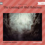 Coming of Abel Behenna, The (Unabridged)