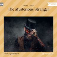 Mysterious Stranger, The (Unabridged)