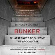 Bunker: What It Takes to Survive the Apocalypse