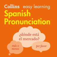Spanish Pronunciation: How to speak accurate Spanish (Collins Easy Learning Spanish)