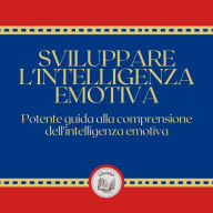 Sviluppare l'intelligenza emotiva