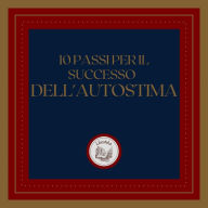 10 passi per il successo dell'autostima