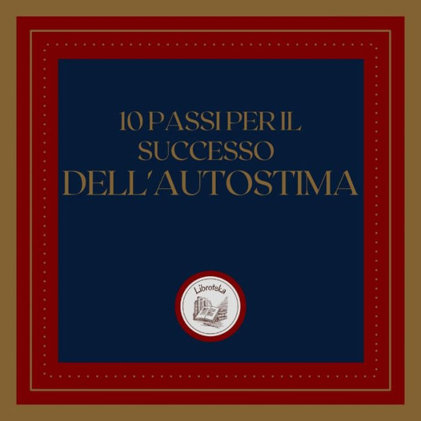 10 passi per il successo dell'autostima